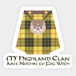 Highland Clan Ain't Nothin' to Fog With Scottish Tartan Sticker